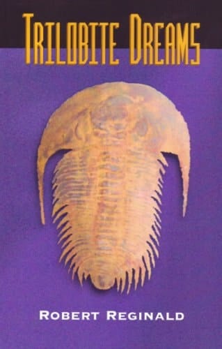 Trilobite Dreams, Or, The Autodidact's Tale A Romance of Autobiography