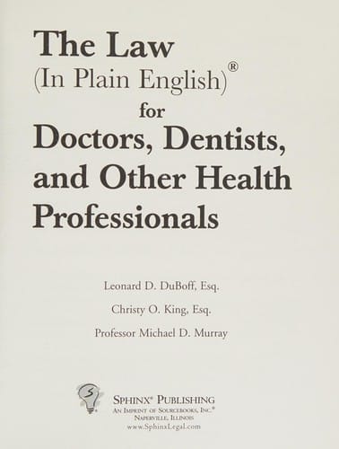 Law (in plain English) for doctors, dentists, and other health professionals