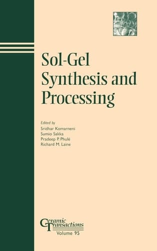 Sol-Gel Synthesis and Processing (Ceramic Transactions Series)