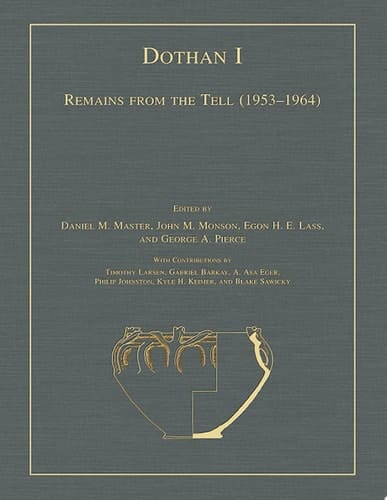 Dothan I Remains from the Tell (1953-1964)