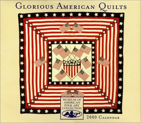 Glorious American Quilts 2000 Calendar