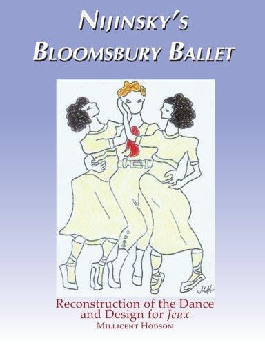 Nijinsky's Bloomsbury ballet: reconstruction of dance and design for Jeux