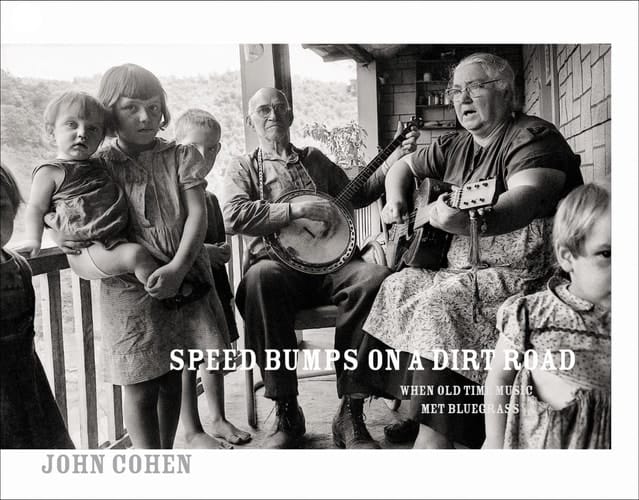 Speed Bumps on a Dirt Road When Old Time Music Met Bluegrass