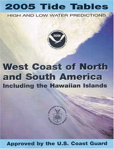 2005 Tide Tables West Coast of North and South America (Including the Hawaiian Islands)