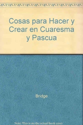 Cosas para hacer y crear en cuaresma y pascua