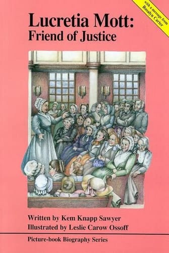 Lucretia Mott Friend of Justice