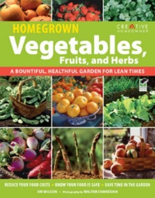 Homegrown Vegetables Fruits And Herbs A Bountiful Healthful Garden For Lean Times