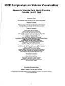 Proceedings / ... Symposium on Volume Visualization. 1998. Research Triangle Park, North Carolina, October 19 - 20, 1998