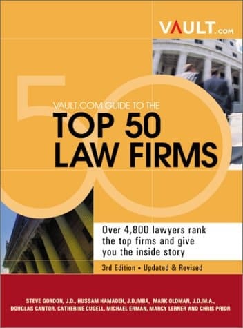 Vault.com Guide to the Top 50 Law Firms
