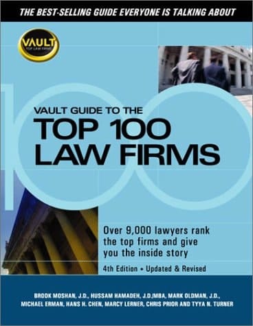 Vault.com Guide to America's Top 50 Law Firms