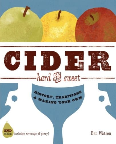 Cider, Hard & Sweet History, Traditions & Making Your Own