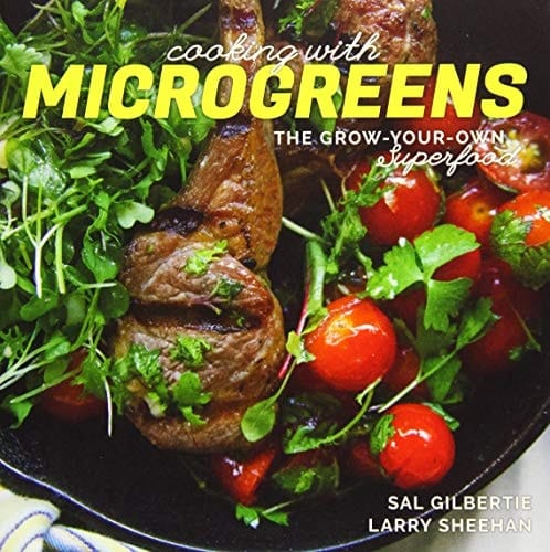 Cooking with Microgreens The Grow Your Own Superfood