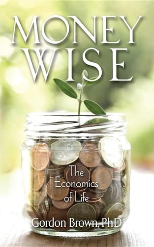 Money Wise The Economics of Life