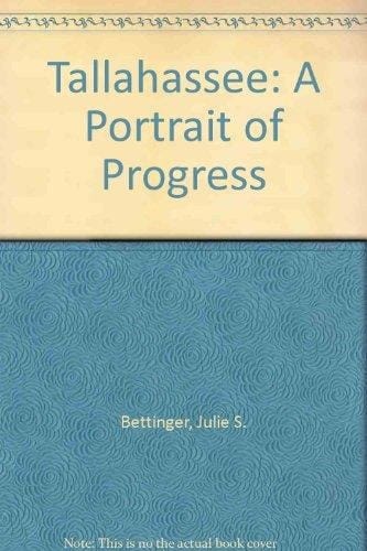 Tallahassee A Portrait of Progress