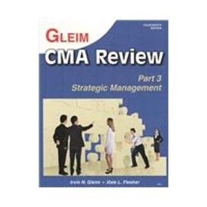 Gleim's CMA Review Strategic management