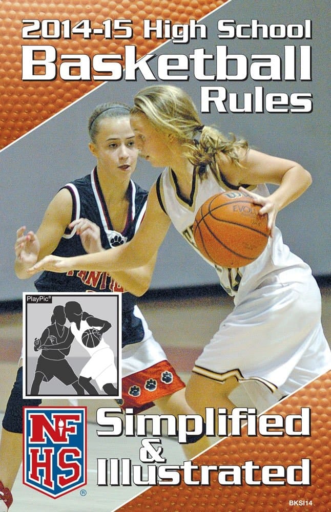 2014-15 NFHS Basketball Rules Simplified & Illustrated
