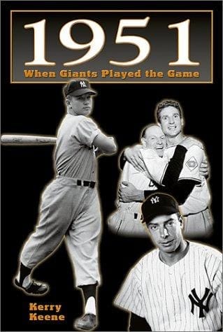 1951 When Giants Played the Game