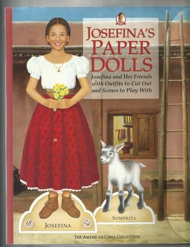 Josefina's Paper Dolls Josefina and Her Friends with Outfits to Cut Out and Scenes to Play with