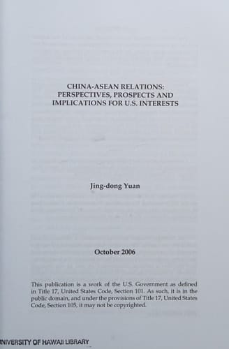 China ASEAN Relations Perspectives, Prospects &_Implications for U.S. Interests (2006 publication)