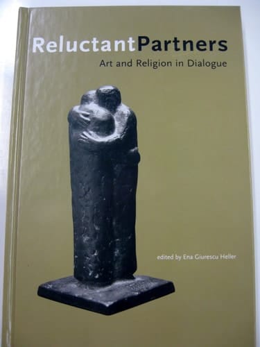 Reluctant Partners: Art and Religion in Dialogue
