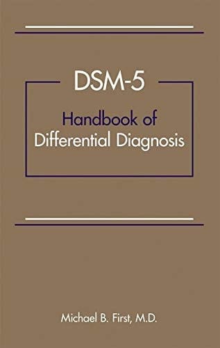 DSM-5TM Handbook of Differential Diagnosis