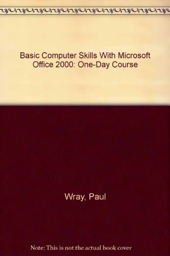 Basic Computer Skills with Office 2000 (One Day Course)