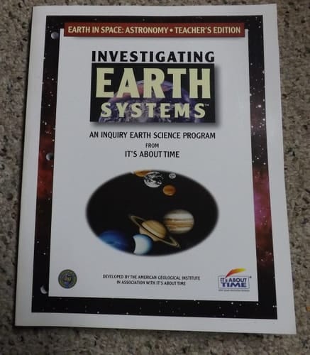 Investigating Earth Systems Astronomy Teacher Edition
