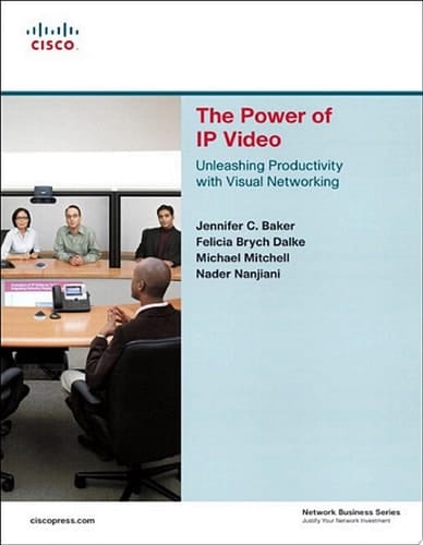 The Power of IP Video Unleashing Productivity with Visual Networking