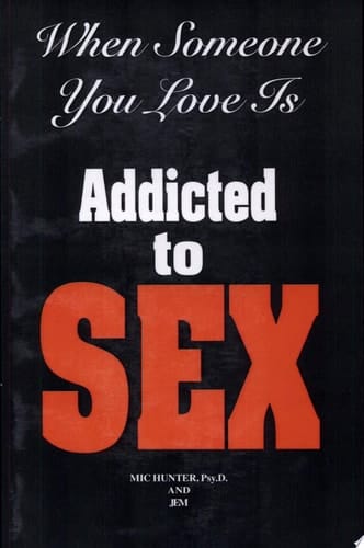 When Someone You Love Is Addicted to Sex The 1st Step