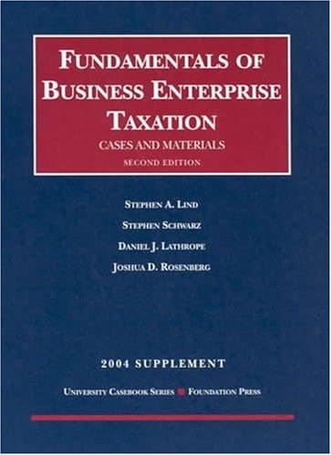 2004 Supplement to Fundamentals of Business Enterprise Taxation
