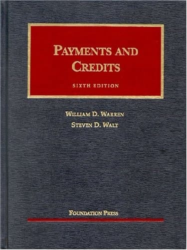 Payments And Credits (University Casebook Series)