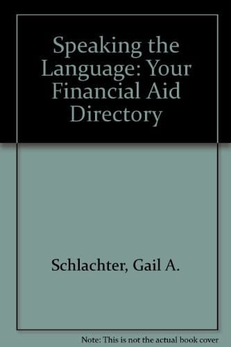 Speaking the Language 2002 Your Financial Aid Dictionary 2002