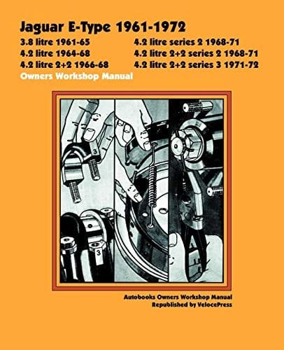 Jaguar E-Type 1961-1972 Owner's Workshop Manual