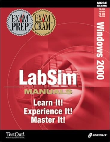 MCSE Windows 2000 Core Four Labsim Pack Exam: 70-210, 70-215, 70-216, 70-217