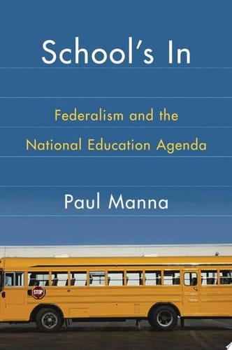 School's in Federalism and the National Education Agenda