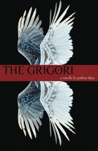 The grigori: a novella