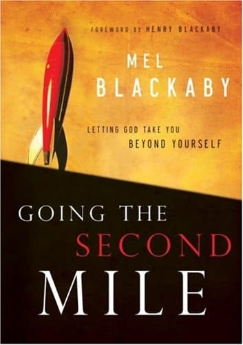 Going the Second Mile Letting God Take You Beyond Yourself
