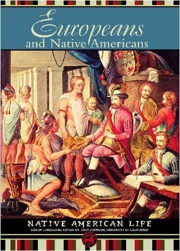 Europeans and Native Americans (Native American Life)