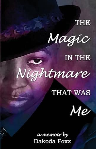The Magic in the Nightmare that was Me