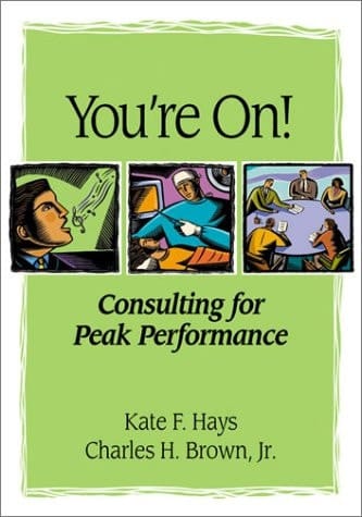 You're On! Consulting for Peak Performance