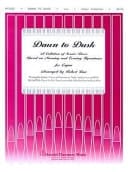 Dawn to Dusk A Collection of Service Pieces Based on Mourning and Evening Hymntunes