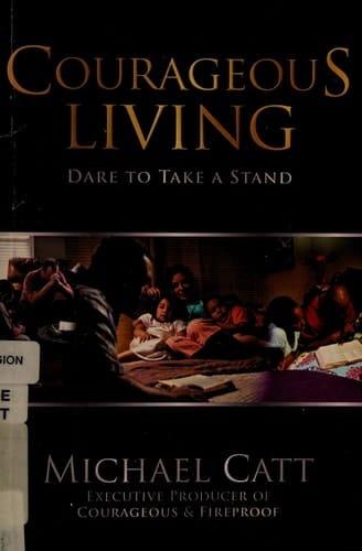 Courageous Living Dare to Take a Stand