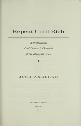 Repeat Until Rich A Professional Card Counter's Chronicle of the Blackjack Wars
