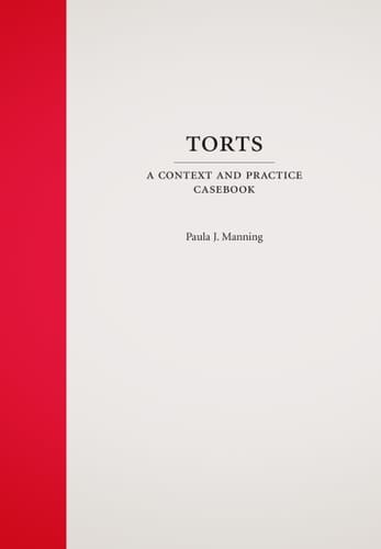 Torts A Context and Practice Casebook