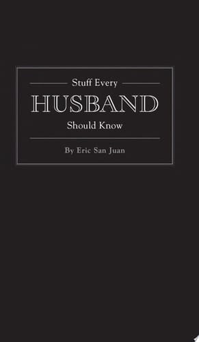 Stuff Every Husband Should Know