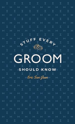 Stuff Every Groom Should Know