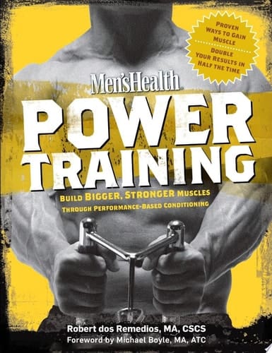 Men's Health Power Training Build Bigger, Stronger Muscles Through Performance-Based Conditioning
