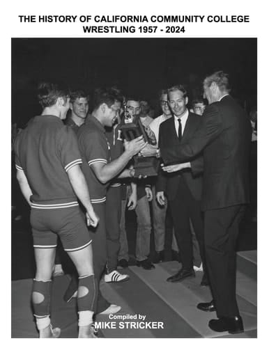 The History Of California Community College Wrestling 1957-2024