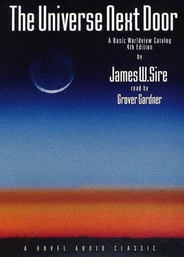 The Universe Next Door: A Basic Worldview Catalogue - MP3 (Hovel Audio Classic)