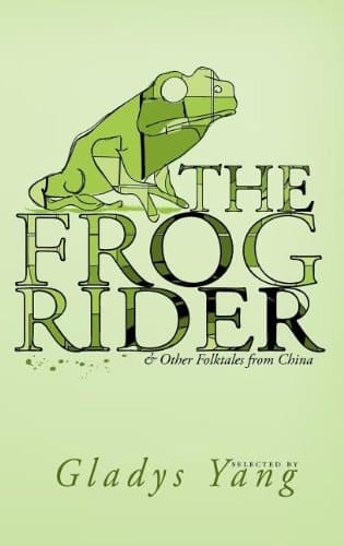 The Frog Rider and Other Folktales from China